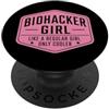Biohacker Girl Like A Regular Only Cooler Divertente Biohacking PopSockets PopGrip Adesivo