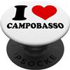 I Love... Apparel I Love Campobasso Italia PopSockets PopGrip Adesivo
