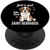 Funny Saint Bernard Lover Gifts Accessor Solo una ragazza che ama San Bernardo PopSockets PopGrip Adesivo