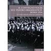 Titivillus Il convegno Volta sul teatro drammatico. Roma 1934. Un evento culturale nell'età dei totalitarismi