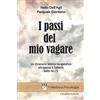 CITTADELLA I passi del mio vagare. Un itinerario biblico-terapeutico attraverso il Salterio Salmi 42-72
