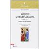 EMP - Edizioni Messaggero Padova Vangelo secondo Giovanni. Capitoli 12-21. Amore fino all'estremo