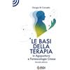 Noi Edizioni Le basi della terapia in agopuntura e farmacologia cinese