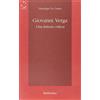 RUBBETTINO Giovanni Verga. Una lettura critica