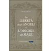 Flaccovio Dario La libertà degli angeli e l'origine del male