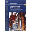 Bonanno L'università e la ragazza. La verità sulla prima laurea in legge ottenuta in Europa da una donna. Maria Pellegrina Amoretti, Pavia 1777