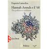 JACA BOOK Hannah Arendt e il '68. Tra politica e violenza