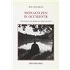 PERCORSI INIZIATICI Monaco zen in Occidente. Colloqui con Romana e Bruno Solt
