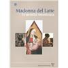 Polistampa Madonna del latte. La sacralità umanizzata