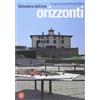 Skira Belvedere dell'arte. Orizzonti. Catalogo della mostra (Forte Belvedere, 7 luglio-26 ottobre 2003). Ediz. illustrata
