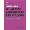 libreriauniversitaria.it Le imprese alberghiere e di viaggio. Gestione, contabilità e bilancio