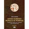 Zecchini Guido d'Arezzo monaco di Pomposa. L'inventore delle note musicali e del tetragramma