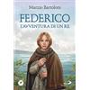 San Paolo Edizioni Federico. L'avventura di un re