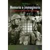 CINEMA. SAGGI Memoria e immaginario. La seconda guerra mondiale nel cinema italiano