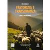 Malatesta Editrice Pastorizia e transumanza. Radici e protagonisti