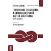 Aracne (Genzano di Roma) L'istruzione elementare a Catania dall'Unità all'età giolittiana. Mappa ragionata