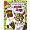 GRIBAUDO Gioca e disegna con mostri e alieni. Con adesivi. Ediz. illustrata