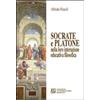 I GERMOGLI Socrate e Platone nella loro interazione educativa filosofica