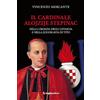 Luglio (Trieste) Il cardinale Alojzije Stepinac. Nella Croazia degli ustascia e nella Jugoslavia di Tito