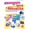 Vestigium Il grande libro dei temi di attualità. Nuovissimi temi svolti. Scuole superiori, maturità, concorsi