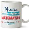 Mugffins Tazza Personalizzata in ceramica per MATEMATICO uomo 11 oz / 350 ml - In italiano - continua così! - Idea regalo per compleanno, anniversario, natale, laurea