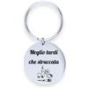 Vero Bijoux Portachiavi personalizzato con dedica - Portachiavi con dedica divertente - Portachiavi personalizzato con incisione laser - Made in Italy