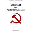 Edizioni Pendragon Manifèst dal parté comunéssta. Testo bolognese