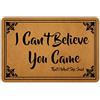 Naiteu - Zerbino con scritta in lingua inglese I Can't Believe You Came That's What She Said in lavatrice, in gomma, antiscivolo, per bagno, cucina, per interni ed esterni, 50 x 39 cm