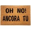 Social crazy Tappeto zerbino personalizzato - Oh No Ancora Tu! - cocco naturale ideale per ingressi (Cocco Naturale, 60x40 cm)