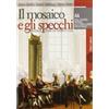 Laterza Il mosaico e gli specchi. Percorsi di storia dal Medioevo a oggi. Moduli A-B. Per le Scuole superiori. Con espansione online (Vol. 4)
