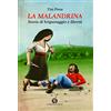La Medusa La Malandrina. Storia di brigantaggio e libertà. Con espansione online