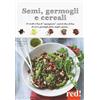 Red Edizioni Semi, germogli e cereali