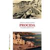 D'Amico Editore Procida. Un pacifico popolo di mare