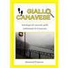 Buckfast Giallo Canavese. Antologia di racconti gialli ambientati in Canavese