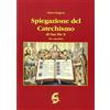 Centro Librario Sodalitium Spiegazione del catechismo di San Pio X. Per i catechisti
