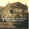 Minerva Edizioni Il paese dei Mussolini. Luigi, Alessandro e Benito