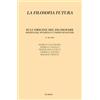 Mimesis La filosofia futura. Sull'origine del filosofare. Heidegger, Severino e i primi pensatori (2023) (Vol. 20)