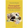 Ianieri Passeggiate dannunziane. A Pescara e dintorni. Ediz. italiana e inglese
