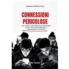 StreetLib Connessioni pericolose. I fili invisibili che guidano gli adolescenti in rete tra capitalismo della sorveglianza e algoritmi