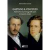 Helicon Gaetano e Vincenzo. Filastrocche sui personaggi delle opere di Donizetti e Bellini