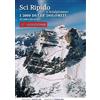 ViviDolomiti Sci ripido e scialpinismo. I 3000 delle Dolomiti. 50 cime con gli sci