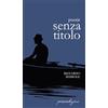 Bertoni Editore Poesie senza titolo