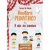 Tabula Fati Ricettario pediatrico. Il cibo dei bambini