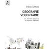 Aracne Geografie volontarie. Dal territorio disegnato al disegno di territorio