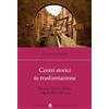Carocci Centri storici in trasformazione. Venezia, Genova, Roma, Napoli, Bari, Messina