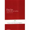 AESTHETICA Fiat lux. Una filosofia del sublime
