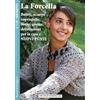 Prestigio La forcella. Boleri, sciarpe, coprispalle, borse, gonne, decorazioni per la casa. Nuovi punti. Uncinetto
