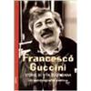 BastogiLibri Francesco Guccini. Storie di vita quotidiana. Un'autobiografia poetica