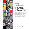 CILIEGIE Parole intonate. 20 abbinamenti tra letteratura e musica pop