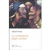 Libri Scheiwiller La compagnia degli uomini